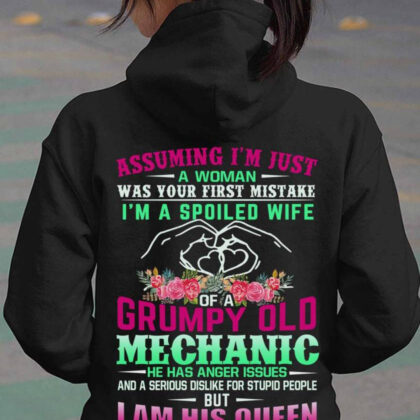 I'm a Spoiled Wife of a Grumpy Old Mechanic