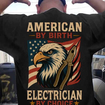 American by Birth Electrician by Choice β Patriotic Electrician