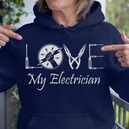 Love my Electrician β Electrician Wife Support