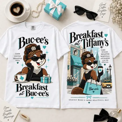 Buc-ee’s Breakfast at Tiffany’s 3D Shirt for Coffee Lovers and Brighter Mornings NTH1