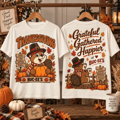 Buc-ee’s Thanksgiving Grateful Gathered 3D Shirt for Happier Holidays and Good Food NTH1